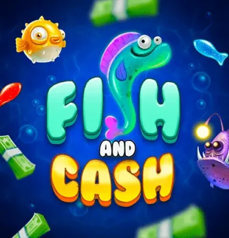 Fish and Cash